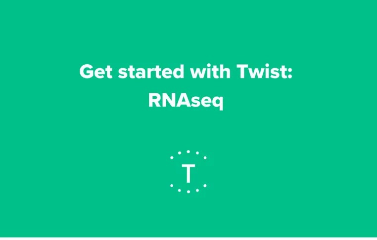 Get started with Twist: RNAseq
